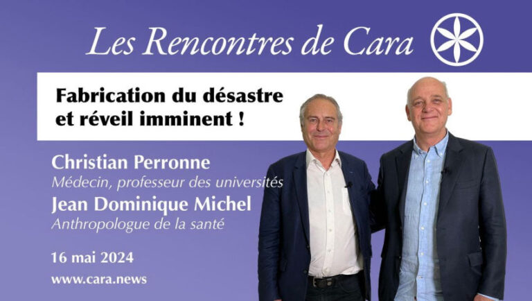 J.-D. Michel & Pr. Christian Perronne: Fabrication du désastre et réveil imminent !