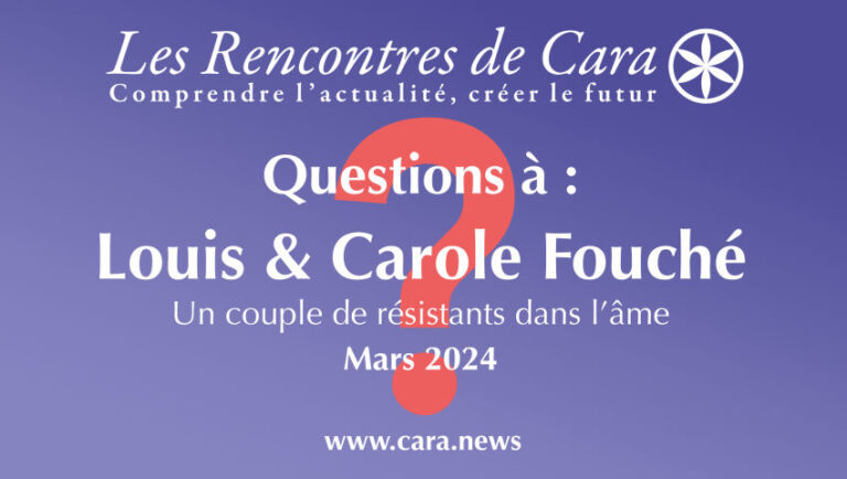 Questions à Louis et Carole Fouché