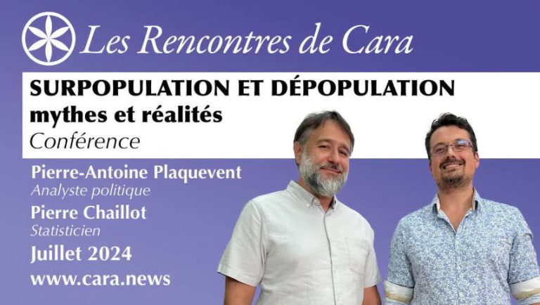 Pierre Chaillot & Pierre-Antoine Plaquevent:  Surpopulation et dépopulation, mythes et réalités – Conférence