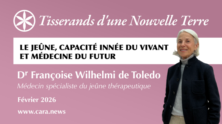 Dr Françoise Wilhelmi de Toledo: Le jeûne, capacité innée du vivant et médecine du futur